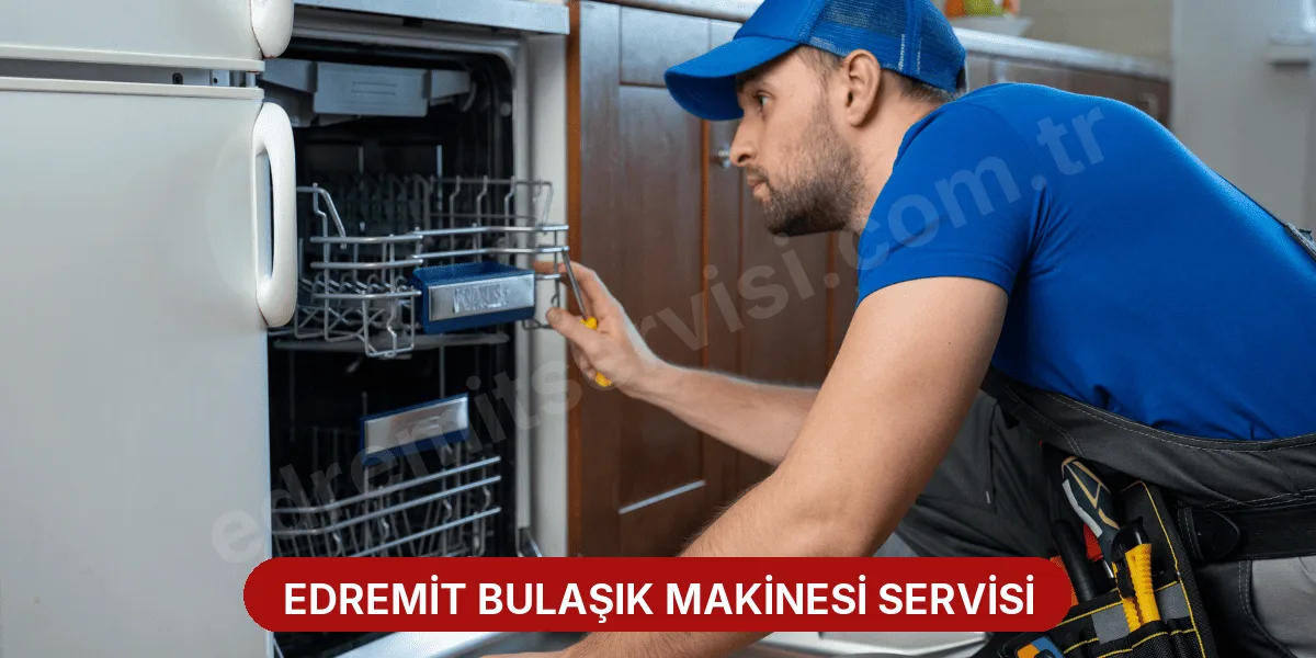 Edremit Bulaşık Makinesi Servisi