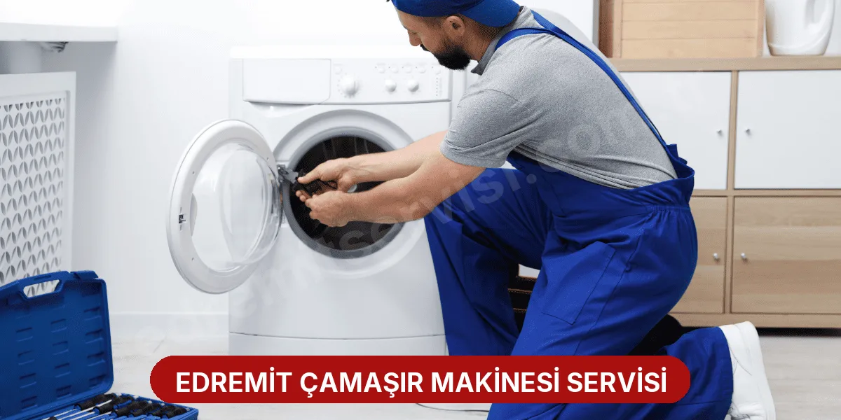 Edremit Çamaşır Makinesi Servisi