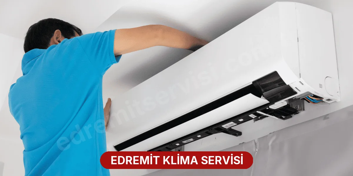 Edremit Klima Servisi