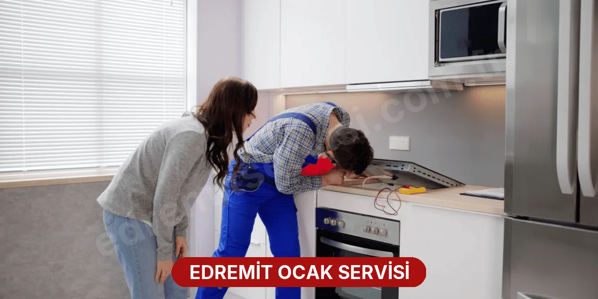 Edremit Ocak Servisi