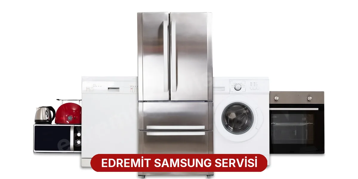 Edremit Samsung Servisi