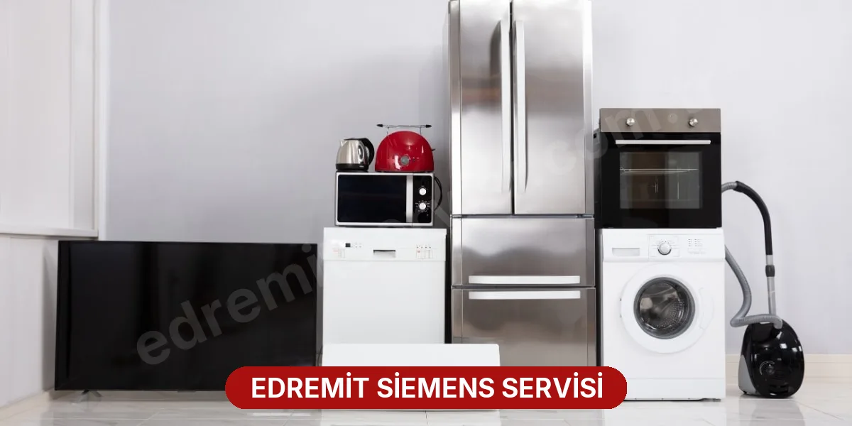 Edremit Siemens Servisi