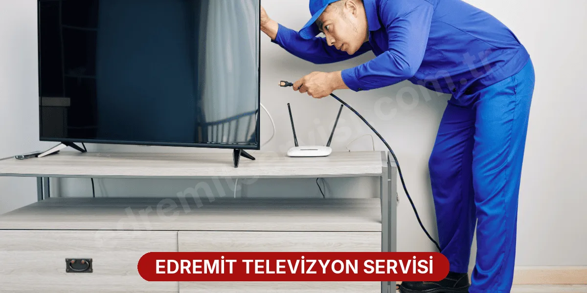 Edremit Televizyon Servisi